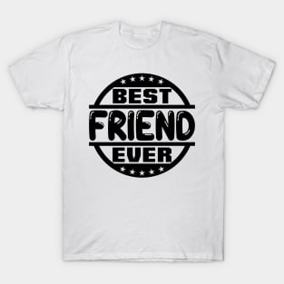 Best Friend Ever T-Shirt